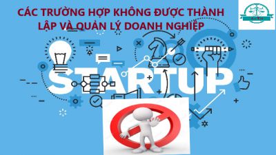 Những đối tượng không được quyền thành lập và quản lý doanh nghiệp tại Việt Nam năm 2021
